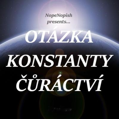 Bonusová kapitola - Otázka konstanty čůráctví Bonusová kapitola - Otázka konstanty čůráctví