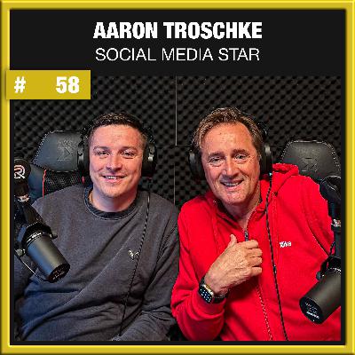 Social Media Star & Unternehmer Aaron Troschke (#58)