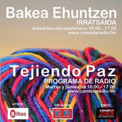 12. BAKEA EHUNTZEN – TEJIENDO PAZ