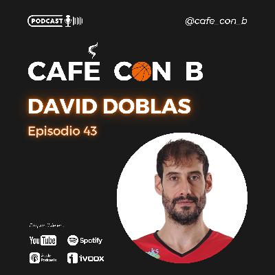 Ep.43 - David Doblas