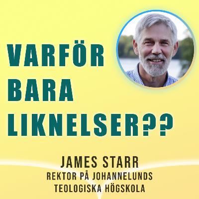 Rektor och docent James Starr utbildar präster och pastorer i Nya Testamentets exegetik. Hör honom lägga ut den här bibeltexten.