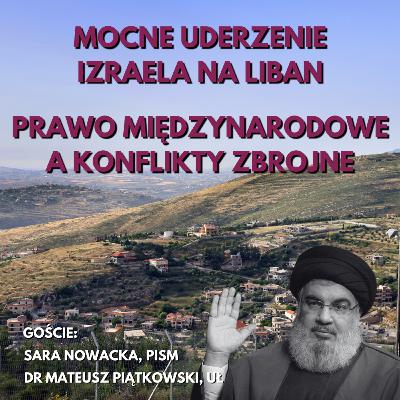 Mocne uderzenie Izraela na Liban. Co mówi prawo międzynarodowe?