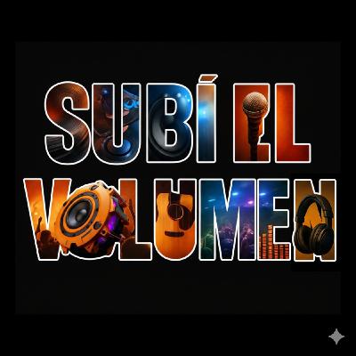 Subí El Volumen 2025 Episodio 25 Rock Psicodélico Subí El Volumen 2025 Episodio 25 Rock Psicodélico