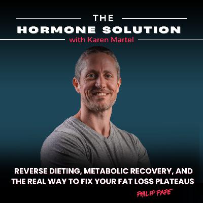 Reverse Dieting, Metabolic Recovery, and the Real Way to Fix Your Fat Loss Plateaus with Philip Pape