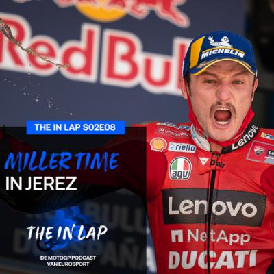 Miller Time in Jerez | The In Lap s02e08