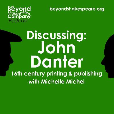 402: Discussing: John Danter with Michelle Michel 402: Discussing: John Danter with Michelle Michel