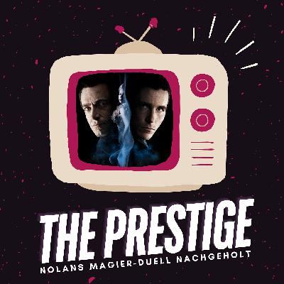 The Prestige | Nolans Magier-Duell nachgeholt