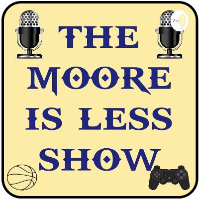 The Moore Is Less Game, Tech, Science, Sports, & News Podcast: Episode #25, Monday,, July 19th, 2020 The Moore Is Less Game, Tech, Science, Sports, & News Podcast: Episode #25, Monday,, July 19th, 2020