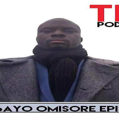 TEx Podcast: Episode 31 Featuring Bayo Omisore TEx Podcast: Episode 31 Featuring Bayo Omisore