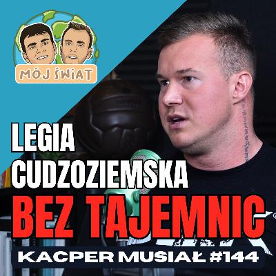 TEGO NIE WIESZ O LEGII CUDZOZIEMSKIEJ! - KACPER MUSIAŁ