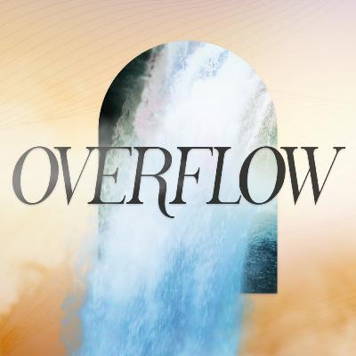Overflow Sermon Series - Part 2: Our Intimacy with God Through Solitude Overflow Sermon Series - Part 2: Our Intimacy with God Through Solitude