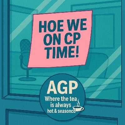 🎙️EPISODE 21 — HOE WE ON CP TIME 🎙️EPISODE 21 — HOE WE ON CP TIME