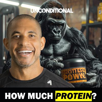 Ep 5 - How Much Protein? Muscle Building, The Experts & The Animal Kingdom Ep 5 - How Much Protein? Muscle Building, The Experts & The Animal Kingdom