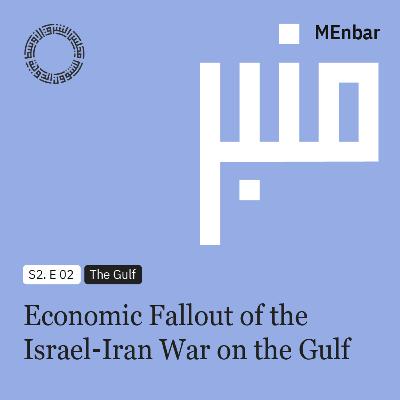 Economic Fallout of the Israel-Iran War on the Gulf
