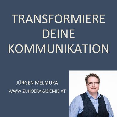 Transformiere deine Kommunikation - Folge 1