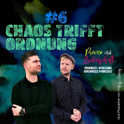 #6 Chaos trifft Ordnung