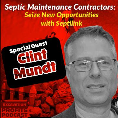 Septic Maintenance Contractors: Seize New Opportunities with Septilink feat. Clint Mundt