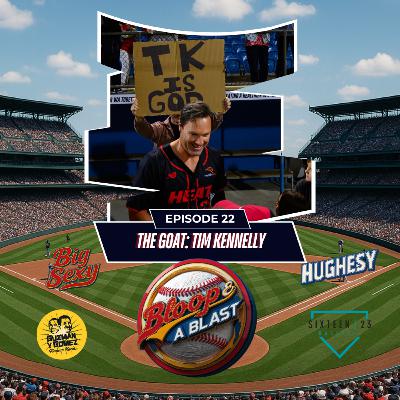 Bloop & A Blast - The GOAT: Tim Kennelly