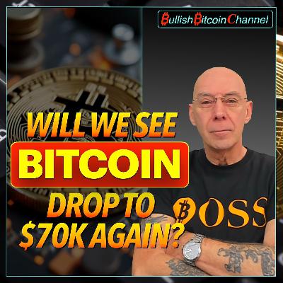 π¬π§ BITCOIN | Will be see Bitcoin drop to $70k again? (Ep 777) π π¬π§ BITCOIN | Will be see Bitcoin drop to $70k again? (Ep 777) π