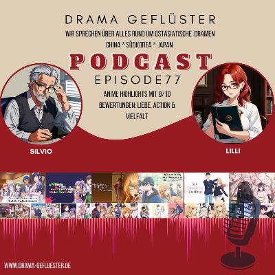 Anime Highlights mit 9/10 Bewertungen: Liebe, Action & Vielfalt - Dramagefluester #77 Anime Highlights mit 9/10 Bewertungen: Liebe, Action & Vielfalt - Dramagefluester #77