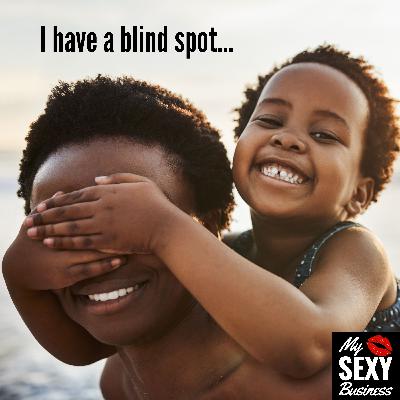 I have a blind spot