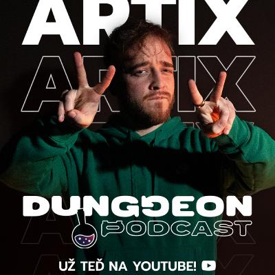 ​ Artix: "Gamba je morálně v pořádku. Na akcích jsme ch*ali na YouTubery." | DUNGGEON Podcast #5