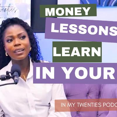 What To Really Know About Money & Success In Your 20s | In My Twenties Podcast | EP3 What To Really Know About Money & Success In Your 20s | In My Twenties Podcast | EP3