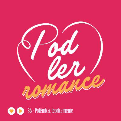 36 - "Polêmica, teoricamente" | Amor, teoricamente - Ali Hazelwood 36 - "Polêmica, teoricamente" | Amor, teoricamente - Ali Hazelwood