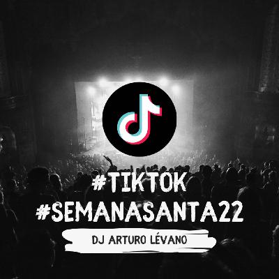 DJ Arturo Lévano - Mix Otoño22 #TikTok