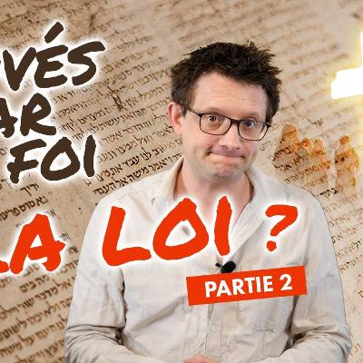 Sommes-nous sauvés par la loi ? PARTIE 2 Sommes-nous sauvés par la loi ? PARTIE 2