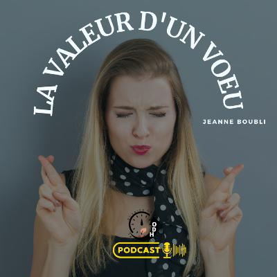 LA VALEUR D'UN VOEU