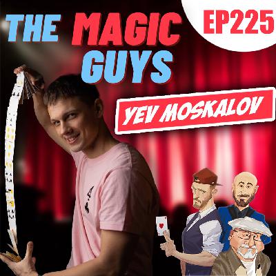 Yev Moskalov: Magic in Motion #225 Yev Moskalov: Magic in Motion #225