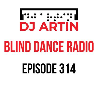 DJ Artin - Blind Dance Radio No. 314