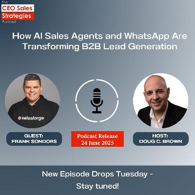 How Lean Sales Teams Use AI and WhatsApp to Scale Faster [Episode 192]