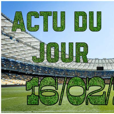Retour sur les matchs du week-end en Europe (Victoire de Lyon, Défaite de l’Atletico le rouge de Kalulu...) (Replay Live Actu du 16/02/2026)