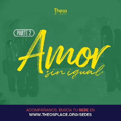 Amor Sin Igual Pt.2
