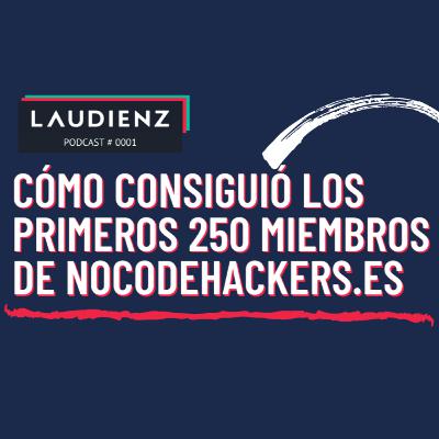#1 - El proyecto de "No Code" que facturó 3 mil euros en seis meses - Laudienz #0001