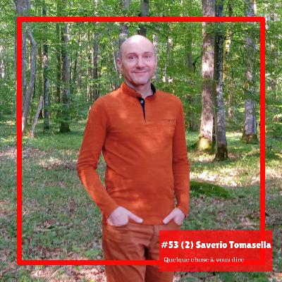 #53(2): Se reconnecter à son enfant intérieur avec le psychologue Saverio Tomasella