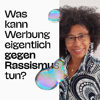 Was kann Werbung eigentlich gegen Rassismus tun, Tina Adomako?