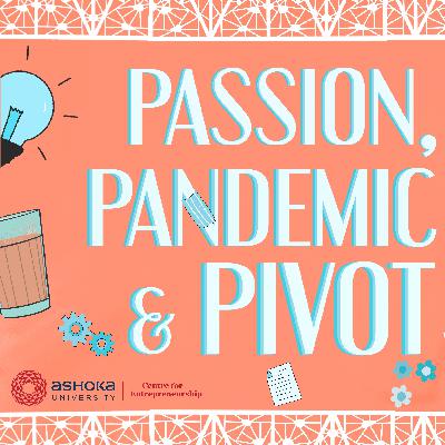 DHRUV SINGH | EP.3 | Passion Pandemic and Pivot DHRUV SINGH | EP.3 | Passion Pandemic and Pivot
