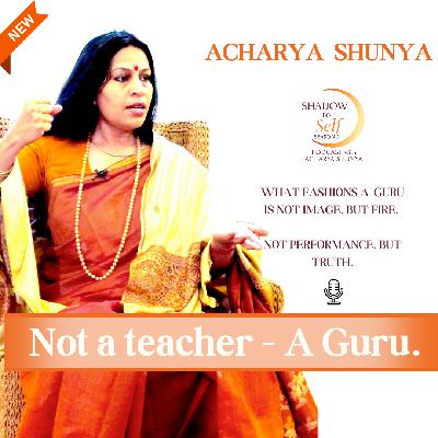 Not a Teacher—A Guru