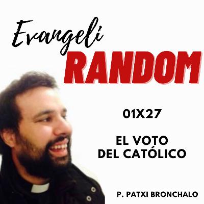 01x27 El voto del católico 01x27 El voto del católico