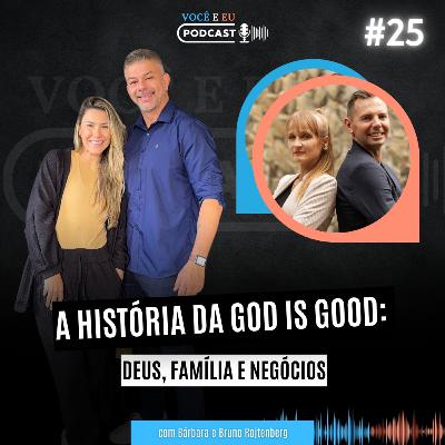 DEUS, FAMÍLIA E NEGÓCIOS: A história da GOD is GOOD DEUS, FAMÍLIA E NEGÓCIOS: A história da GOD is GOOD