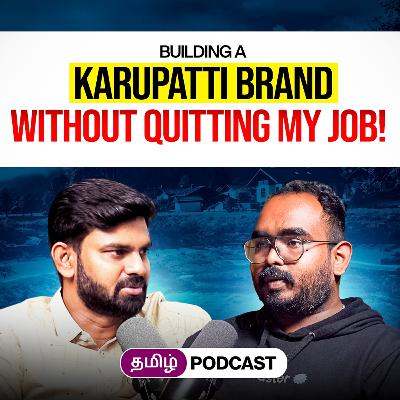 "Why I Built a Brand for Karupatti!?" - The "Palm Era" Startup Story