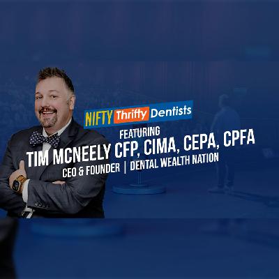💰 Dental Wealth Nation: Tim McNeely & Dr. Glenn Vo on Wealth, Tax Strategy & Exit Planning 💰 Dental Wealth Nation: Tim McNeely & Dr. Glenn Vo on Wealth, Tax Strategy & Exit Planning