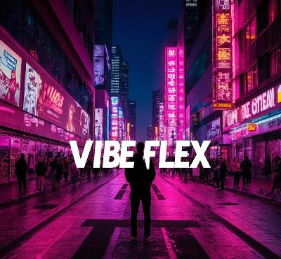 Vibes Flex