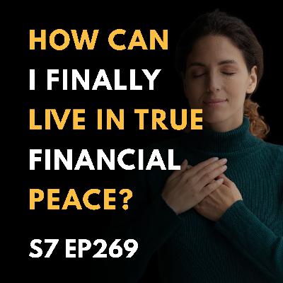 How Can I Finally Live in True Financial Peace?
