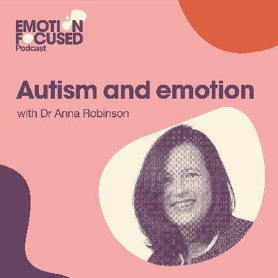 Series 2 Ep #9 Autism and emotions