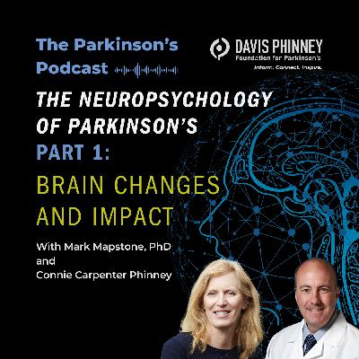 The Neuropsychology of Parkinson's - Part 1: Brain Changes and Impact