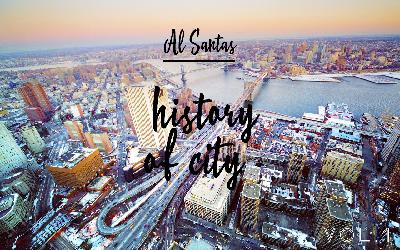 Al Santas - History of City Al Santas - History of City